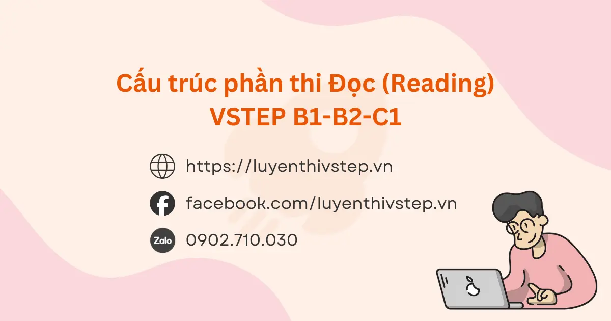 Cấu trúc phần thi Reading VSTEP B1-C1 và mẹo làm bài