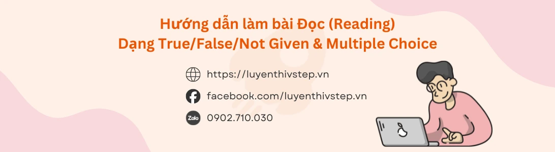 Hướng dẫn làm bài Reading VSTEP dạng True/False/Not Given